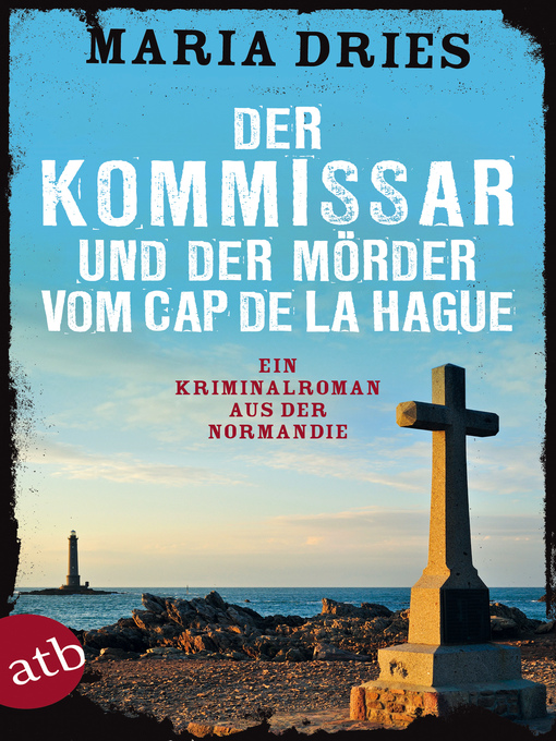 Title details for Der Kommissar und der Mörder vom Cap de la Hague by Maria Dries - Available